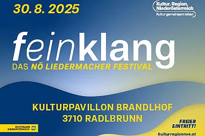 Sujet des feinklang-festivals: 30.8.2025, im Kulturpavillion Brandlhof, 3710 Radlbrunn, freier Eintritt